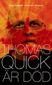 Thomas Quick är död