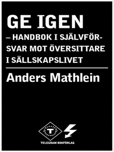Ge igen - handbok i självförsvar mot översittar