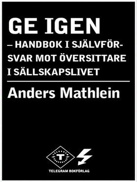 Ge igen - handbok i självförsvar mot översittar