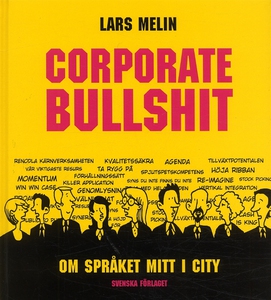 Corporate Bullshit (e-bok) av Lars Melin