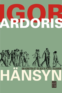 Hänsyn (e-bok) av Igor Ardoris