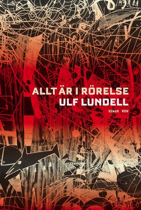 Allt är i rörelse (e-bok) av Ulf Lundell