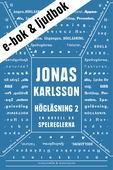 Högläsning 2 (e-bok + ljudbok): En novell ur Spelreglerna