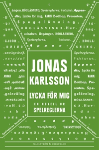 Lycka för mig : En novell ur Spelreglerna (e-bo