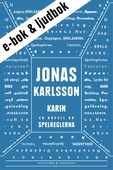 Karin (e-bok + ljudbok): En novell ur Spelreglerna