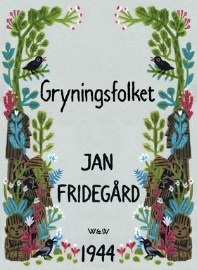 Gryningsfolket (e-bok) av Jan Fridegård