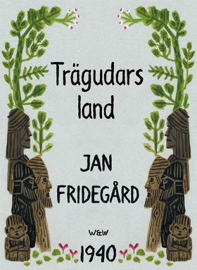 Trägudars land (e-bok) av Jan Fridegård
