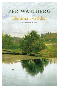 Hemma i världen : Memoarer del III (e-bok) av P