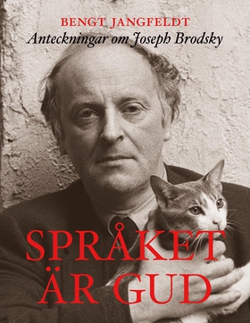 Språket är gud : anteckningar om Joseph Brodsky