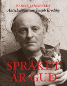 Språket är gud : anteckningar om Joseph Brodsky