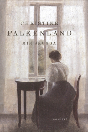 Min skugga (e-bok) av Christine Falkenland