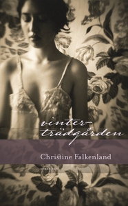 Vinterträdgården (e-bok) av Christine Falkenlan
