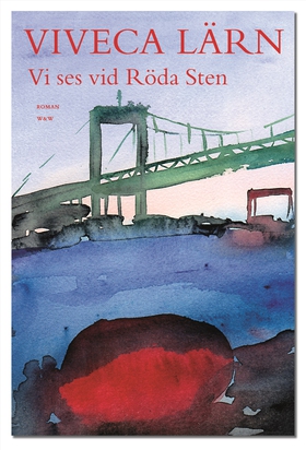 Vi ses vid Röda Sten (e-bok) av Viveca Lärn