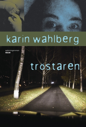 Tröstaren (e-bok) av Karin Wahlberg