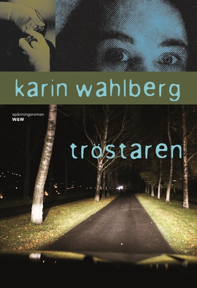 Tröstaren (e-bok) av Karin Wahlberg