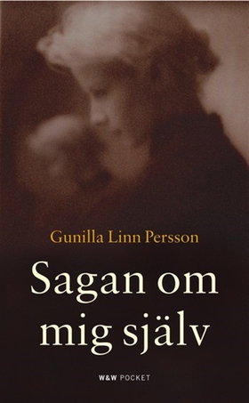 Sagan om mig själv (e-bok) av Gunilla Linn Pers