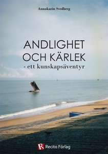 Andlighet och kärlek - ett kunskapsäventyr (e-b