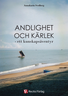 Andlighet och kärlek - ett kunskapsäventyr (e-b
