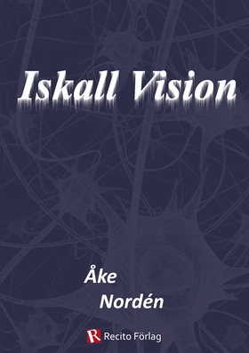 Iskall Vision (e-bok) av Åke Nordén