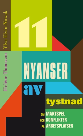 11 nyanser av tystnad : om maktspel och konflik