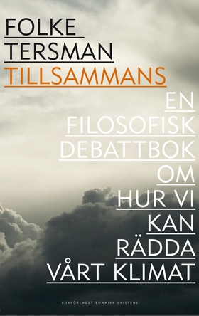 Tillsammans - en filosofisk debattbok om hur vi