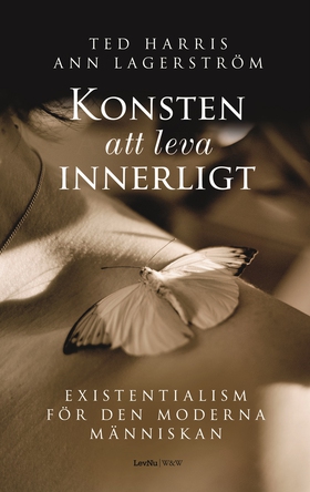 Konsten att leva innerligt : existentialism för