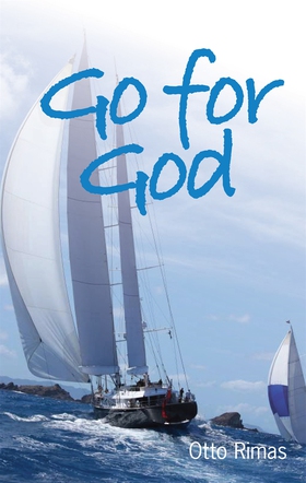 Go for God (e-bok) av Otto Rimas