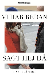 Vi har redan sagt hej då (e-bok) av Daniel Åber