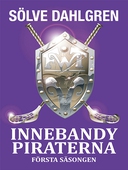 Innebandypiraterna. Första säsongen