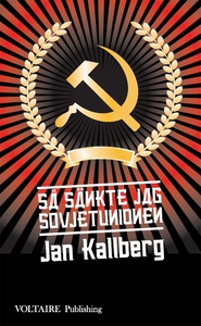 Så sänkte jag Sovjetunionen (e-bok) av Jan Kall