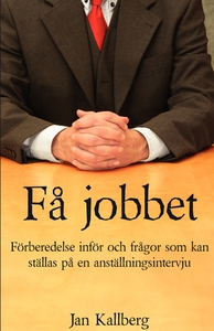 Få jobbet (e-bok) av Jan Kallberg