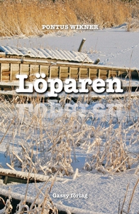 Löparen (e-bok) av Pontus Wikner