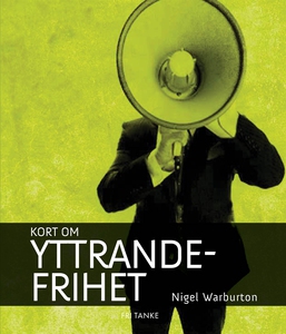 Kort om yttrandefrihet (e-bok) av Nigel Warburt