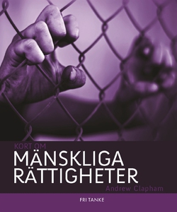 Kort om mänskliga rättigheter (e-bok) av Andrew