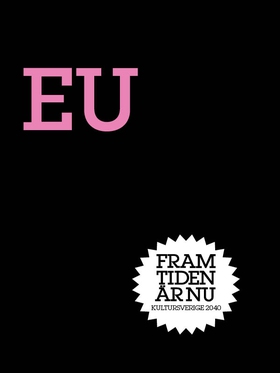 EU : Made in Europe (e-bok) av Olle Wästberg