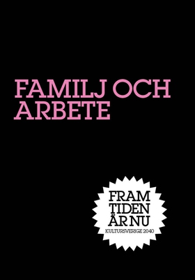 Familj och Arbete (e-bok) av Bo Rothstein