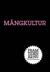 Mångkultur : Ett öppet samhälle (e-bok) av Lars