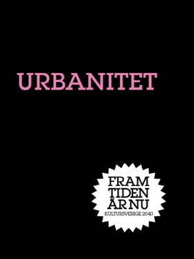Urbanitet : Den nya staden (e-bok) av Jan Åman