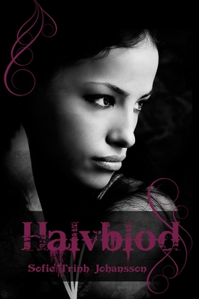 Halvblod (e-bok) av Sofie Trinh Johansson