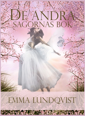 De andra sagornas bok (e-bok) av Emma Lundqvist