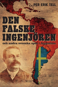 Den falske ingenjören och andra svenska spår i