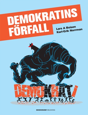 Demokratins förfall (e-bok) av Karl-Erik Norrma