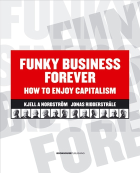 Funky Business Forever (e-bok) av Kjell A. Nord