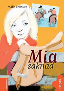 Mia saknad (e-bok) av Malin Eriksson