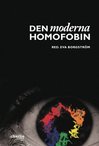 Den moderna homofobin (e-bok) av Fanny Ambjörns