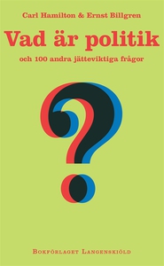 Vad är politik och 100 andra jätteviktiga frågo