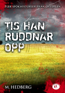 Tis han ruddnar opp - Fler spökhistorier från Ö
