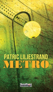 Metro (e-bok) av Patric Liljestrand