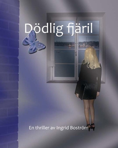 Dödlig fjäril (e-bok) av Ingrid Boström