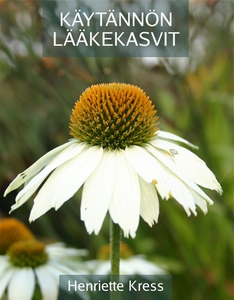 Käytännön lääkekasvit (e-bok) av Henriette Kres